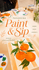 Pasadena Paint & Sip Pasadena Girl's Guide